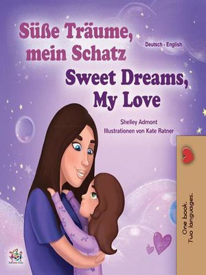 cover image of Süße Träume, mein Schatz! Sweet Dreams, My Love!